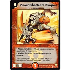 DM-06 Cataclisma dell'Era Invincibile 085a/110 Pirocombattente Magnus comune brillante foil -NEAR MINT-