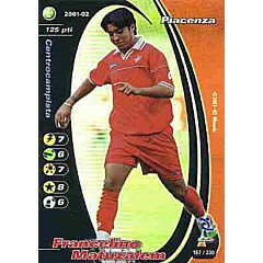 167/230 Francelino Matuzalem rara foil -NEAR MINT-