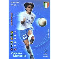078/107 Vincenzo Montella rara foil -NEAR MINT-