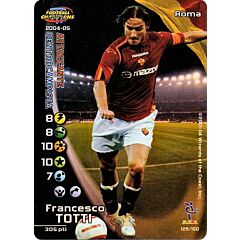 129/150 Francesco Totti rara foil -NEAR MINT-