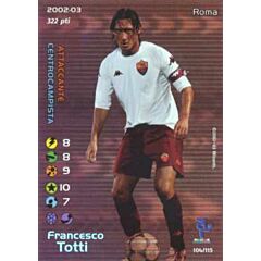 104/115 Francesco Totti rara foil -NEAR MINT-