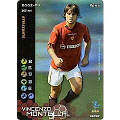 062/80 Vincenzo Montella rara foil -NEAR MINT-