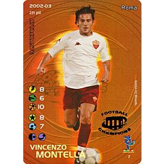 7 Vincenzo Montella  soprastampa logo football champions promo foil -NEAR MINT-