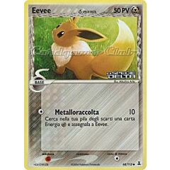 068 / 113 Eevee Specie Delta comune foil speciale (IT) -NEAR MINT-