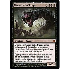 046 / 155 Wurm della Strage rara mitica (IT) -NEAR MINT-