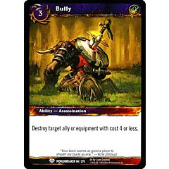 WORLDBREAKER 084 / 270 Bully comune (EN) -NEAR MINT-