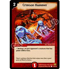 073/110 Crimson Hammer comune (EN) -NEAR MINT-