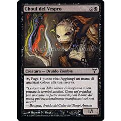 057 / 180 Ghoul del Vespro comune (IT) -NEAR MINT-