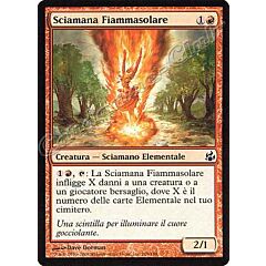108 / 150 Sciamana Fiammasolare comune (IT) -NEAR MINT-