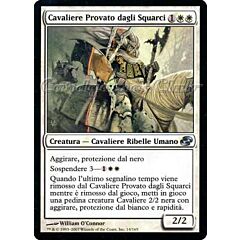014 / 165 Cavaliere Provato dagli Squarci non comune (IT) -NEAR MINT-