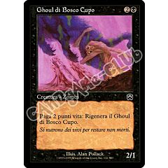 131 / 350 Ghoul di Bosco Cupo comune (IT) -NEAR MINT-