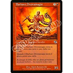 100 / 143 Barbaro Divoramagia comune (IT) -NEAR MINT-