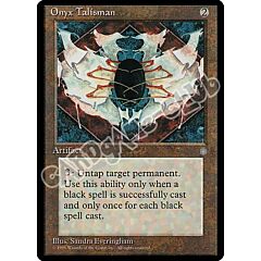 Onyx Talisman non comune (EN) -NEAR MINT-