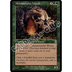 250 / 350 Metamorphic Wurm non comune (EN) -NEAR MINT-