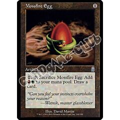304 / 350 Mossfire Egg non comune (EN) -NEAR MINT-