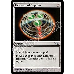 254 / 306 Talisman of Impulse non comune (EN) -NEAR MINT-