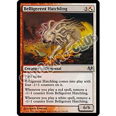 134 / 180 Belligerent Hatchling non comune (EN) -NEAR MINT-