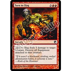 106 / 249 Turn to Slag comune (EN) -NEAR MINT-