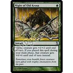 204 / 301 Might of Old Krosa non comune (EN) -NEAR MINT-