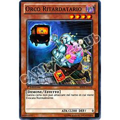 BP02-IT114 Orco Ritardatario comune 1a Edizione (IT) -NEAR MINT-