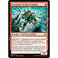 150 / 272 Cercatore di Gloria Goblin non comune (IT) -NEAR MINT-