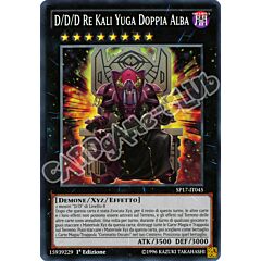SP17-IT045 D/D/D Re Kali Yuga Doppia Alba comune 1a edizione (IT) -NEAR MINT-