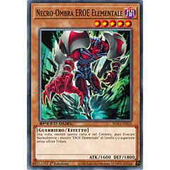 SGX1-ITA11 Necro-Ombra EROE Elementale comune 1a Edizione (IT) -MINT-