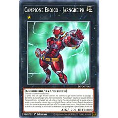 DIFO-IT045 Campione Eroico - Jarngreipr comune 1a Edizione (IT) -NEAR MINT-