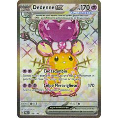 239 / 193 Dedenne ex Rara Segreta foil (IT) -NEAR MINT-