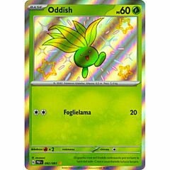 092 / 091 Oddish Rara Shiny foil (IT) -NEAR MINT-