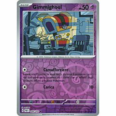 044 / 091 Gimmighoul Comune foil reverse (IT) -NEAR MINT-