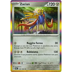 136 / 182 Zacian Rara foil (IT) -NEAR MINT-