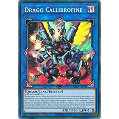 RA02-IT043 Drago Callibrofine Super Rara 1a Edizione (IT) -NEAR MINT-