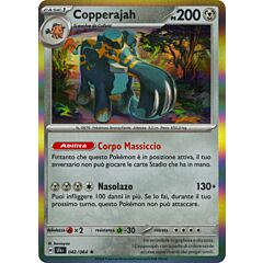 042 / 064 Copperajah Rara foil (IT) -NEAR MINT-