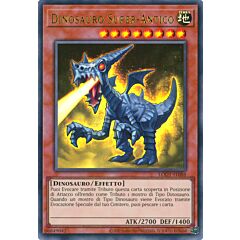 LODT-IT088 Dinosauro Super-Antico Ultra Rara unlimited (ristampa) (IT) -NEAR MINT-