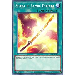 LODT-IT062 Spada di Bambu' Dorata Comune unlimited (ristampa) (IT) -NEAR MINT-