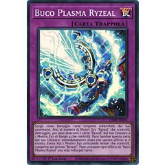 CRBR-IT010 Buco Plasma Ryzeal Super Rara 1a Edizione (IT) -NEAR MINT-