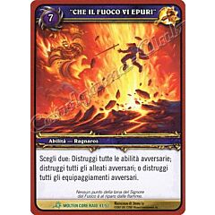 MOLTEN CORE RAID 41/53 \"CHE IL FUOCO VI EPURI\" non comune -NEAR MINT-