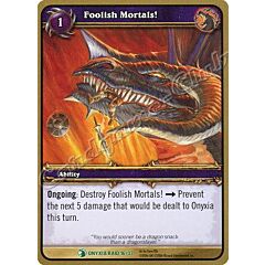 ONYXIA RAID 16/33 Foolish Mortals! non comune -NEAR MINT-