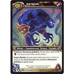 SCOURGEWAR 098 / 270 Jek'kresh non comune -NEAR MINT-