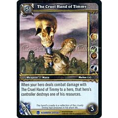AZEROTH 317 / 361 The Cruel Hand of Timmy rara -NEAR MINT-