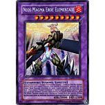TAEV-IT043 Neos Magma Eroe Elementale rara segreta Unlimited (IT) -NEAR MINT-