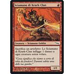 098 / 306 Sciamano di Krark-Clan comune (IT) -NEAR MINT-