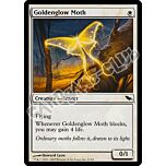 006 / 301 Goldenglow Moth comune (EN) -NEAR MINT-