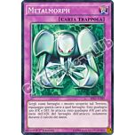 BP03-IT189 Metalmorph comune 1a edizione (IT) -NEAR MINT-