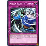 SP17-IT050 Mossa Segreta Yosenju comune 1a edizione (IT) -NEAR MINT-