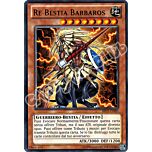 BP02-IT080 Re Bestia Barbaros rara unlimited (IT)