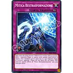 SR08-IT035 Mitica Bestrasformazione comune 1a Edizione (IT) -NEAR MINT-