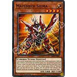 MYFI-IT001 Matemech Sigma super rara 1a Edizione (IT) -NEAR MINT-