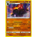 080 / 163 Coalossal Rara Holo foil (IT) -NEAR MINT-